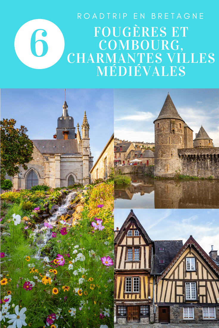 Fougères and Combourg, two charming towns in Ille et Vilaine